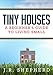 Tiny Houses: A Beginner's Guide to Living Small