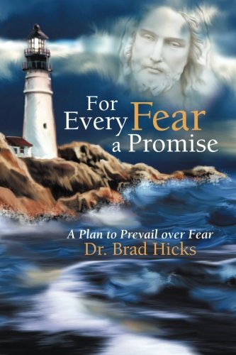 For Every Fear a Promise: A Plan to Prevail over Fear