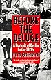 Before the Deluge: Portrait of Berlin in the 1920s, A