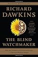 The Blind Watchmaker: Why the Evidence of Evolution Reveals a Universe without Design