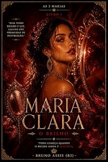 Livro As 3 Marias - Maria Clara : O brilho
