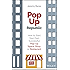 PopUp Republic: How to Start Your Own Successful Pop-Up Space, Shop, or Restaurant