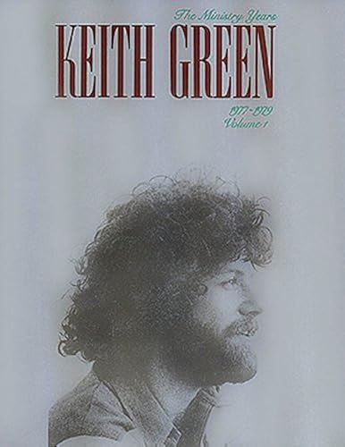 Download Keith Green The Ministry Years 1977-1979 Volume One Pvg PDF