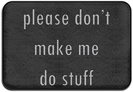 Please Don't Make Me Do Stuff Welcome Mat Doormat Personalized