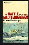 Front cover for the book The Battle for the Mediterranean by Donald Macintyre