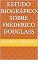 Livro Estudo Biográfico Sobre Frederico Douglass