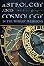 Astrology and Cosmology in the World's Religions by Nicholas Campion