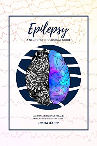 Epilepsy: A Neuropsychological Guide