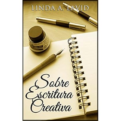 Sobre Escritura Creativa Sobre Escritura Creativa