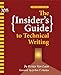 The Insider's Guide to Technical Writing