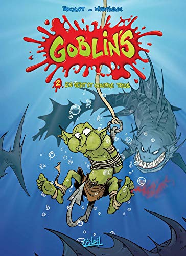 Les Goblin's T02 (SOLEIL HUMOUR) (French Edition) by MARTINAGE-C+ ROULOT-T