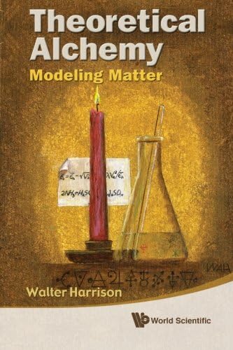 Theoretical Alchemy: Modeling Matter