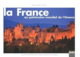 La  France au patrimoine mondial de l'Unesco