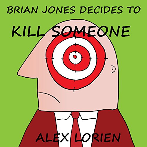 Brian Jones Decides To Kill Someone