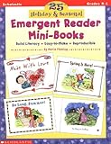 25 Holiday & Seasonal Emergent Reader Mini-Books (Grades K-1)