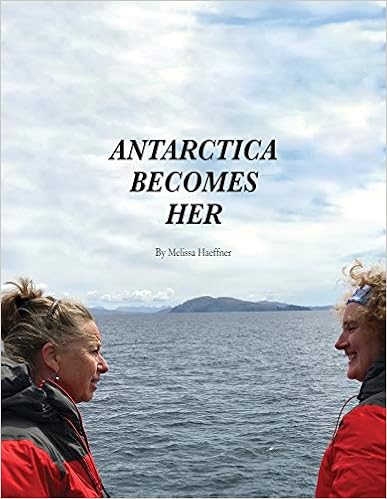 Antarctica Becomes Her (Extreme Latitudes) PDF Online English Reading