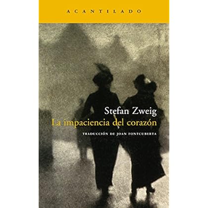 La impaciencia del corazón (Narrativa del Acantilado nº 100) La impaciencia del corazón (Narrativa del Acantilado nº 100)