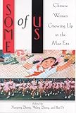 Some of Us: Chinese Women Growing Up in the Mao Era by Xueping Zhong, Wang Zheng