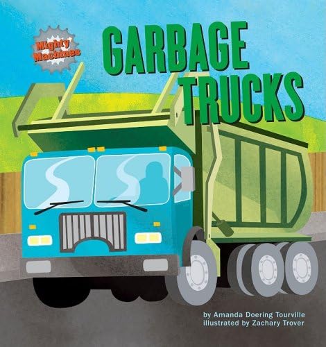 Garbage Trucks (Mighty Machines (Hardcover))