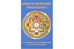 Mind in Buddhist Psychology: Necklace of Clear Understanding by Yeshe Gyaltsen