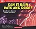 Can It Rain Cats and Dogs? Questions and Answers About Weather
