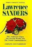 By Lawrence Sanders Lawrence Sanders: The Anderson Tapes / The Fourth Deadly Sun / The Tenth Commandment [Hardcover]