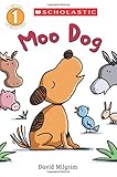 Moo Dog (Scholastic Reader, Level 1)