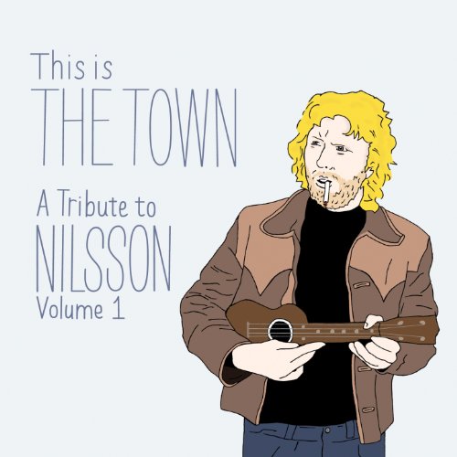 This Is the Town: A Tribute to...