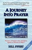A Journey Into Prayer: Pioneers of Prayer in the