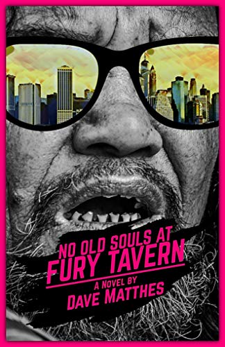 No Old Souls at Fury Tavern by [Matthes, Dave]