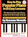 How to Play Popular Piano in 10 Easy Lessons: The Fastest, Easiest Way to Learn to Play from Sheet Music or by Ear by Norman Monath, Hal David