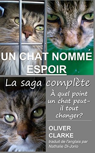 Un Chat Nomme Espoir La Saga Complete Clarke Oliver Di Jorio Nathalie Amazon Es Libros