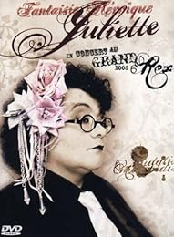Juliette - En Concert Au Grand Rex 2005 - Fantaisie Héroïque