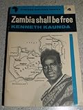 Zambia Shall Be Free, Kaunda, Kenneth, 0435900048