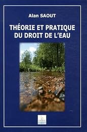 Théorie et pratique du droit de l'eau