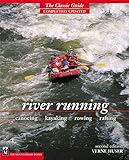 River Running : Canoeing - Kayaking - Rowing