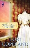 Yellow Rose Bride (Historical Romance) by Lori Copeland