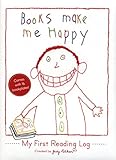 Books Make Me Happy: My First Reading Log by 