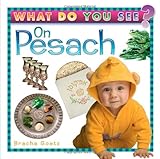 What do You See on Pesach