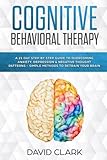 Cognitive Behavioral Therapy 30 Highly Effective Tips And