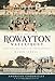 History of the Rowayton Waterfront, A: Roton Point, Bell Island & the Norwalk Shoreline (American Chronicles)