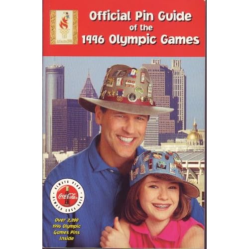 Official Pin Guide of the 1996 Olympic Games Official Pin Guide of the 1996 Olympic Games