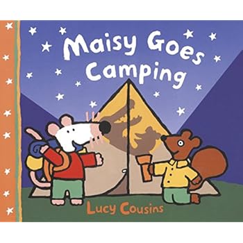 Maisy Goes Camping: A Maisy First Experience Book