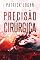 Livro Precisão cirúrgica (Portuguese Edition) (Um thriller sobre o Dr. Beckett Campbell, médico legista Livro 4)