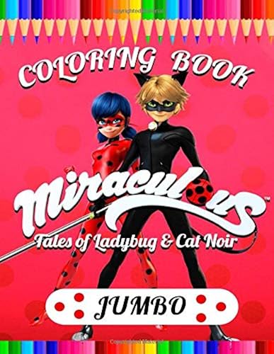 Download Miraculous Tales of Ladybug and Cat Noir Coloring Book: Super Fun Coloring Book For Kids and Adults PDF