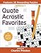 Quote Acrostic Favorites: Features 50 Rewarding Puzzles (Puzzle Books for Fun) (Volume 1) by Charles Preston