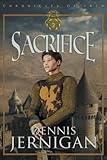 Sacrifice (Book 2 in the Chronicles of Bren Trilogy) by Dennis Jernigan