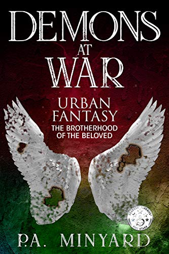 Demons at War: Urban Fantasy (The Brotherhood of the Beloved Book 2) by [Minyard, P.A.]