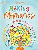 Making Memories: Practice Mindfulness, Learn to