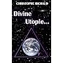 Divine Utopie...